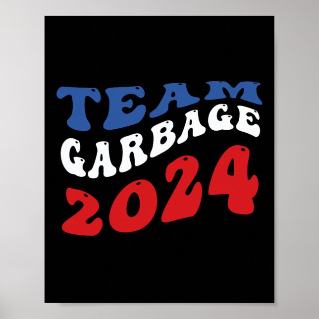 Poster Equipe Lixo - Lixo Para Trump (Frente)
