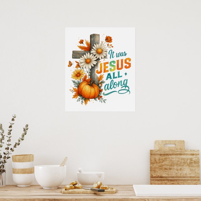 Poster Era Jesus... (Cozinha)