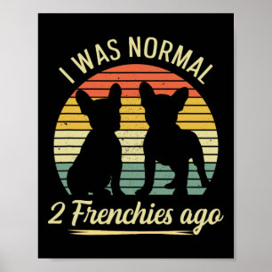 Poster Era Normal - 2 Franceses Ago Quote Para Um Francês