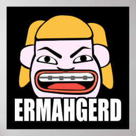 Poster Ermahgerd