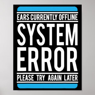 Poster Erro de sistema engraçado aparece offline