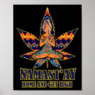 Poster Erva Namast'ay Em Casa E Fica Alto S Namaste Amor