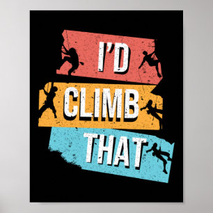 Poster Escalada De Rock Eu Subiria Aquela Vintage Retro