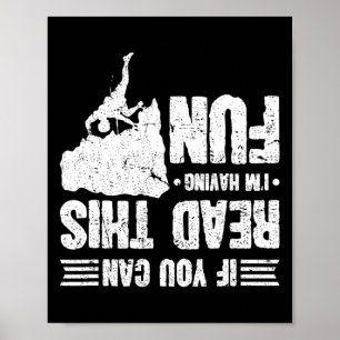 Poster Escalando Se Você Consegue Ler Isso Estou Me Diver