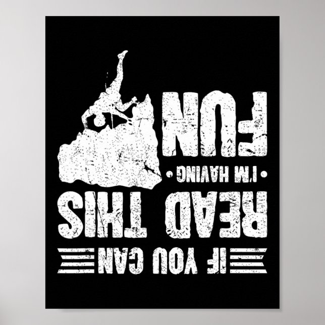 Poster Escalando Se Você Consegue Ler Isso Estou Me Diver (Frente)