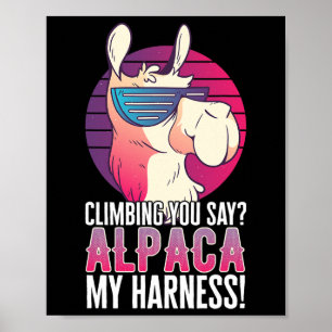 Poster Escalando Você Diz Alpaca Meu Arreio Animal Llama