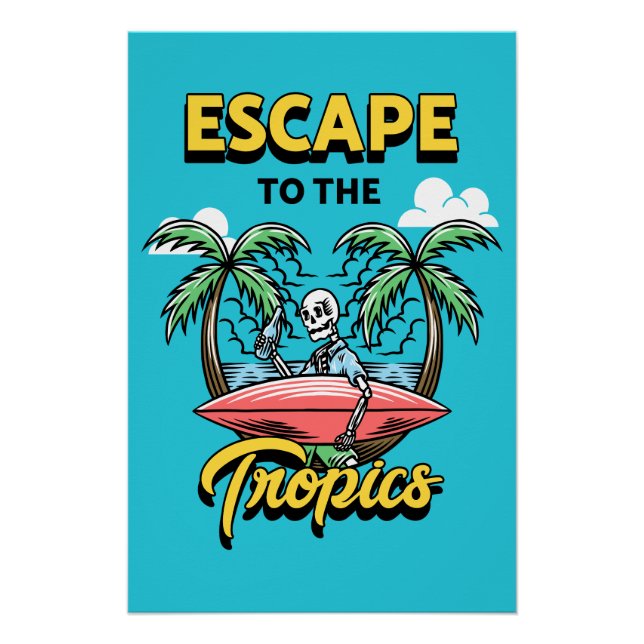 Pôster Escape para o Surf de esqueleto trópico (Frente)
