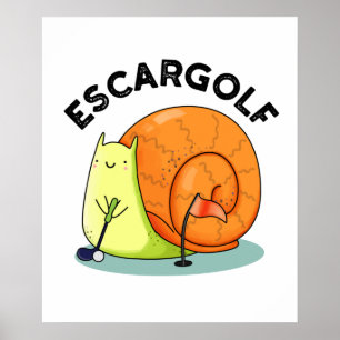 Poster Escar-golf Cute Escargot Snail Pun