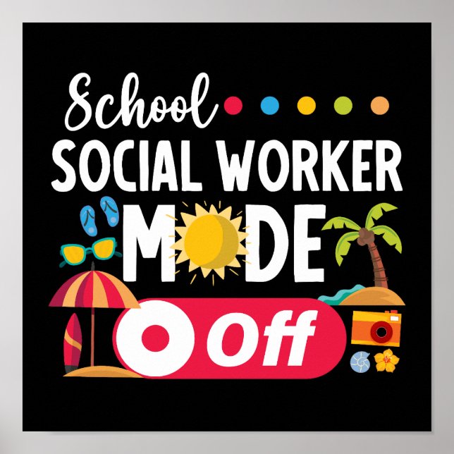 Poster Escola Social Worker Mode Off Engraçado Summer (Frente)