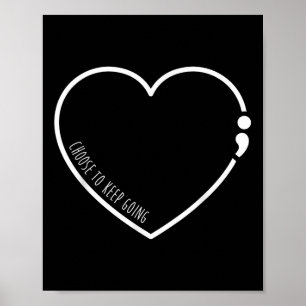 Poster Escolha Continuar, Prevenção De Suicídio A Semicol