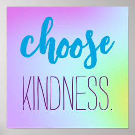 Poster "Escolha gentileza." Gradiente Bonito e Suave