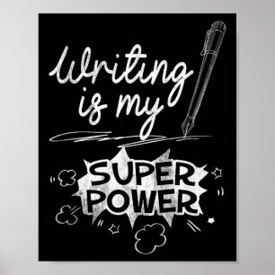 Poster Escrevendo É O Meu Super-Herói Escritor E Aus Q