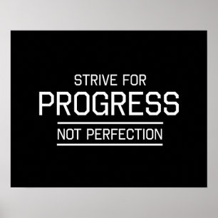 Poster Esforce-se para a perfeição do progresso não