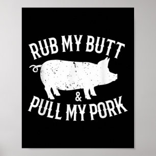 Poster Esfregue Meu Bumbum E Puxe Meu Porco Engraçado Ama