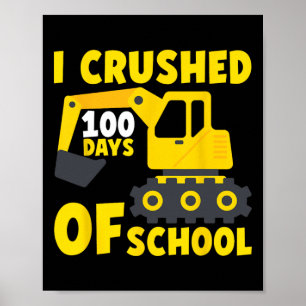 Poster Esmagei 100 Dias De Escavato De Construção Escolar