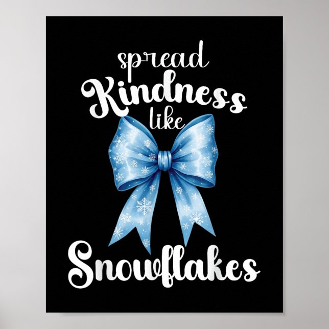 Poster Espalhar gentileza Como Flocos de neve Vibes de in (Frente)