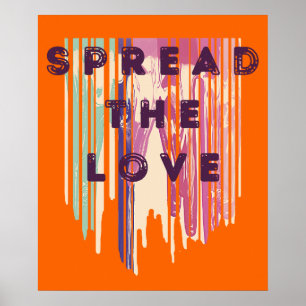 Poster Espalhar O Amor Derreteu Cores Positivas
