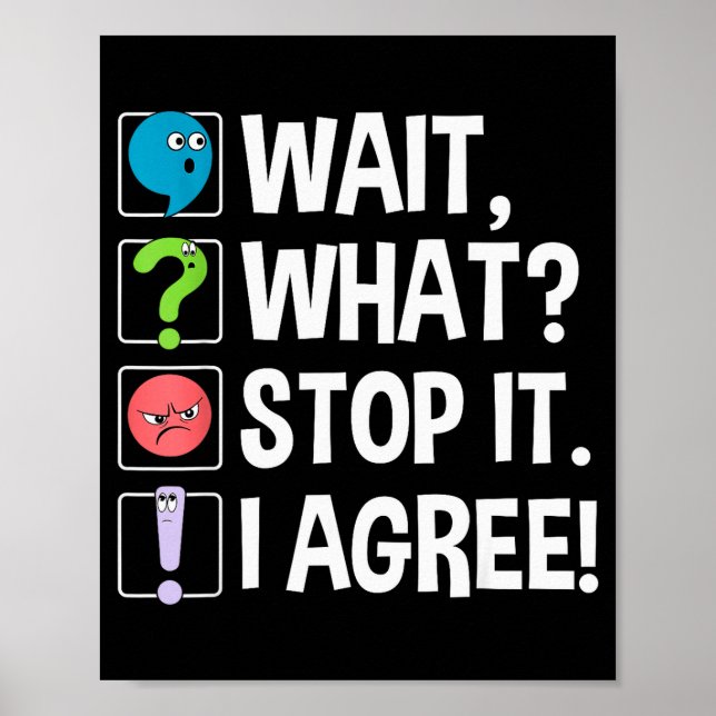 Poster Espera O quê Pára com isso Eu concordo Englieacher (Frente)