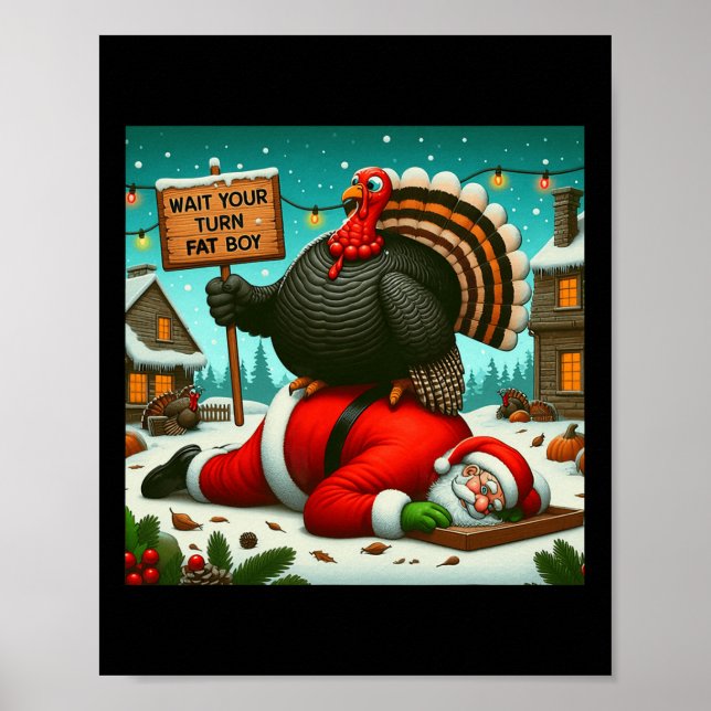 Poster Espera, Seu Garoto Gordo A Turquia Papai noel Engr (Frente)