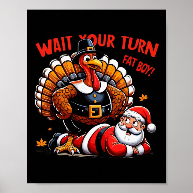 Poster Espera, Seu Garoto Gordo A Turquia Papai noel Engr (Frente)