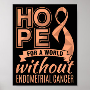 Poster Esperança Por Um Mundo Sem Cancer Endometrial