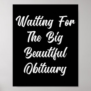 Poster Esperando Pelo Grande E Bonito E Engraçado Sayin