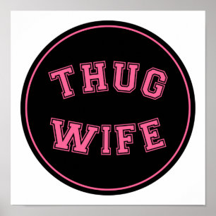 Poster Esposa Thug, design de esposa engraçada