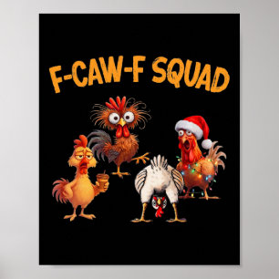 Poster Esquadrão de Frango F Caw F Galo Engraçado Fcawf G