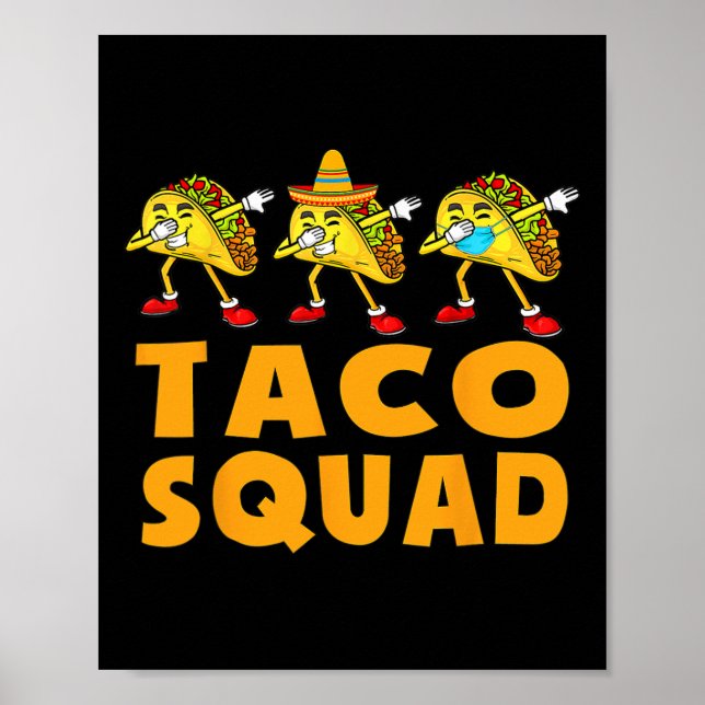 Poster Esquadrão Engraçado Taco Bonito Comida Mexicano Pr (Frente)