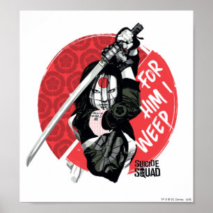 Poster Esquadrão Suicida Katana "Para Ele Eu Choro"