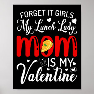 Poster Esqueça Garotas Minha Mãe que Serve o Almoço é Meu