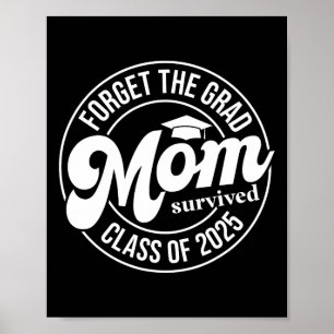 Poster Esqueça O Formando Que A Mãe Sobreviveu À Cl Do Ma