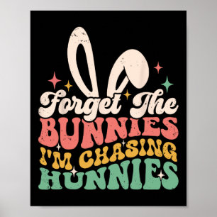 Poster Esqueça os Coelhinhos Estou Caçando Hunnies Easter