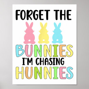 Poster Esqueça Os Coelhinhos Estou Caçando Milhares De Be