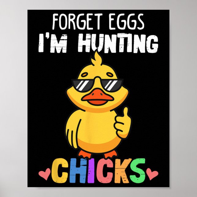 Poster Esqueça Os Ovos Estou Caçando Frangos Funny Easter (Frente)