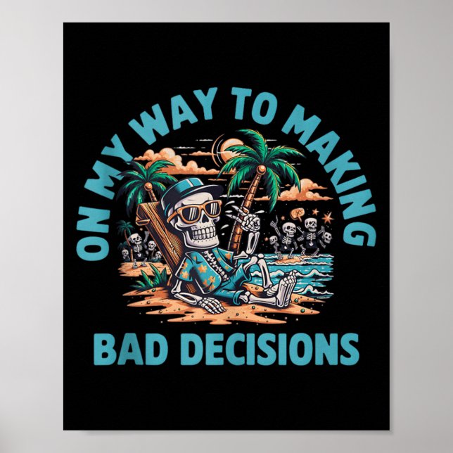 Poster Esqueleto a Caminho de Tomar Más Decisões (Frente)
