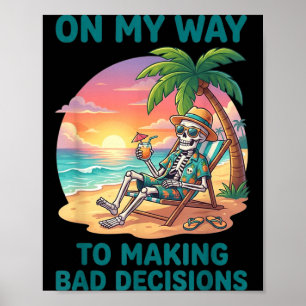 Poster Esqueleto Engraçado a Caminho de Tomar Más Decisõe