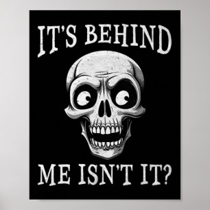 Poster Esqueleto está atrás de mim não é preguiçoso Cos d