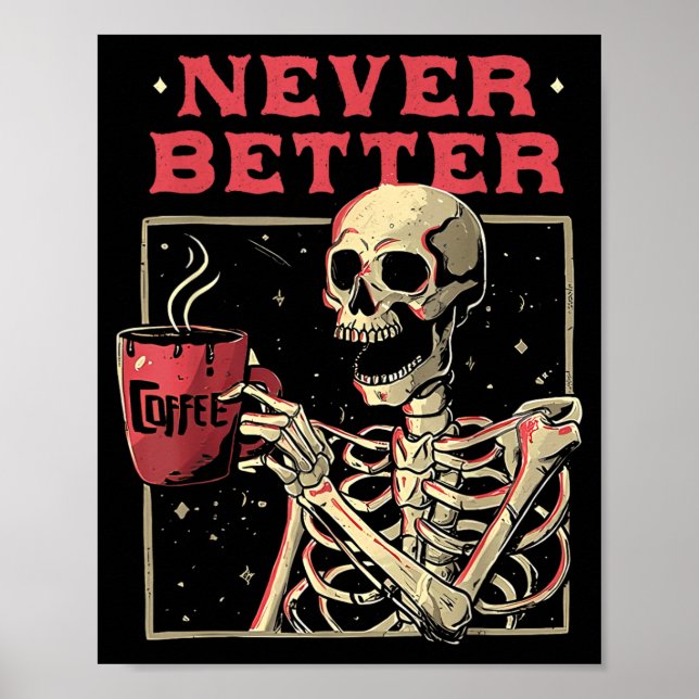 Poster Esqueleto Melhor Bebendo Café Crânio Engraçado (Frente)