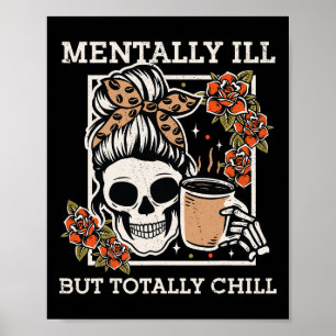 Poster Esqueleto Mentalmente Doente Mas Totalmente Enchid