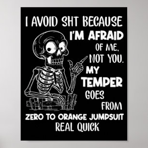 Poster Esqueleto que Eu Evito Porque Tenho Medo de Mim Nã