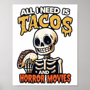 Poster Esqueleto Só Preciso De Tacos E Filmes Horrores Ci