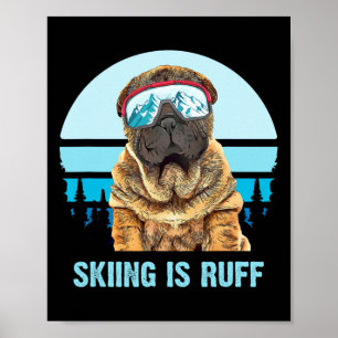 Poster Esqui Chinês de Shar-Pei Winter É Ruff Ski Dog Lov