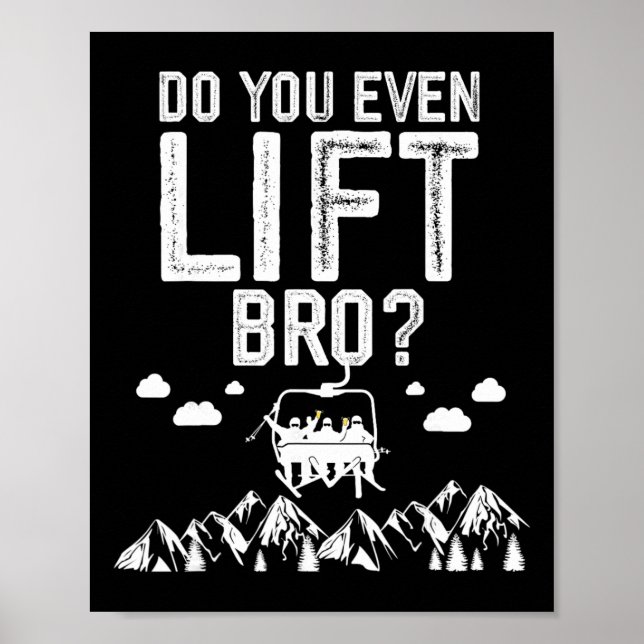 Poster Esqui Divertido Você Levanta Mesmo Irmão Snowboard (Frente)
