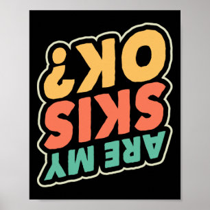 Poster Esqui São Os Meus Esquis Ok Esquiar Lover Skier Es