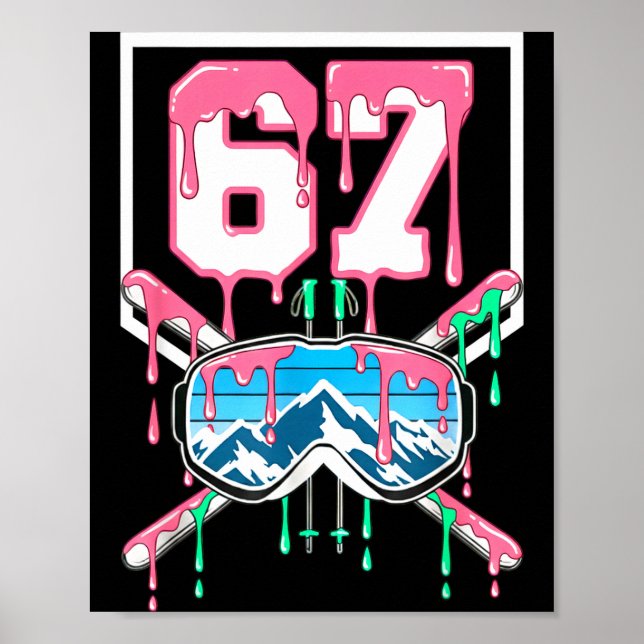 Poster Esquiando 67 Six Seven Óculos Engraçados Pingando  (Frente)