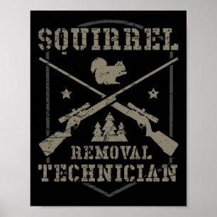 Poster Esquilo de caça ao esquilo do técnico de remoção d