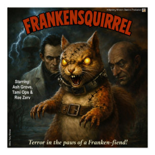 Pôster Esquilo de Frankenstein