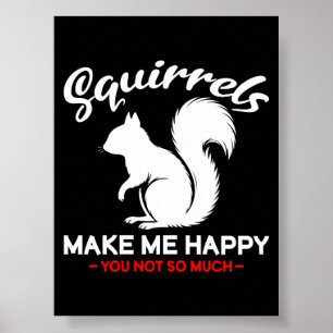 Poster Esquilos Engraçados Me Fazem Feliz Você Não Tanto