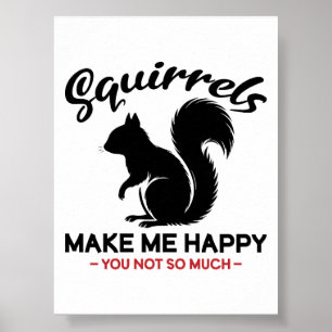 Poster Esquilos Sarcásticos Me Fazem Feliz Você Não Tanto